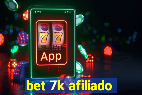 bet 7k afiliado